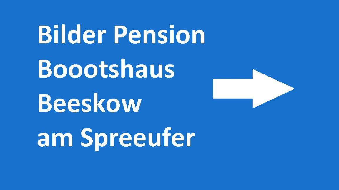 Boootshaus - Am Spreeufer Hotel Beeskow Buitenkant foto